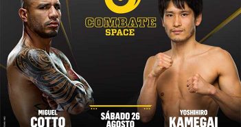 Combate Space – Miguel Cotto vs. Yoshihiro Kamegai – 26 de agosto