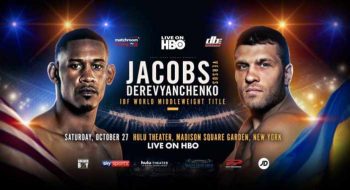 Daniel Jacobs vs Sergiy Derevyanchenko