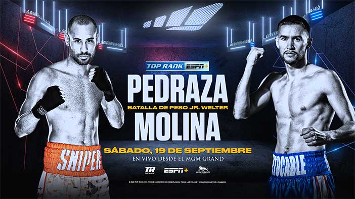 José "Sniper" Pedraza vs. Javier "El Intocable" Molina